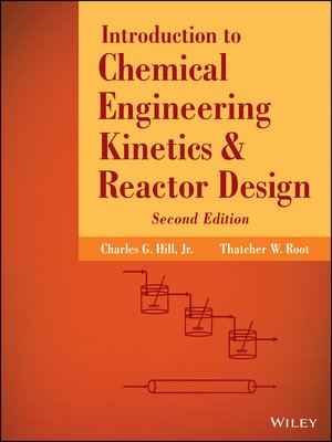cover image of Introduction to Chemical Engineering Kinetics and Reactor Design